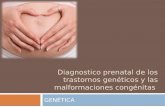 Diagnostico prenatal de los trastornos genéticos