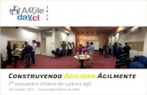 AgileDayChile 2013: Construyendo Agilidad Agilmente