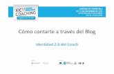 José Luis del Campo Villares: Cómo contarte a través del blog. identidad 2.0 del coach