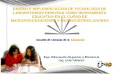 DISEÑO E IMPLEMENTACION DE TECNOLOGIA DE LABORATORIOS REMOTOS COMO HERRAMIENTA EDUCATIVA EN EL CURSO DE MICROPROCESADORES Y MICROCONTROLADORES.