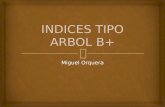 Indices tipo arbol b+