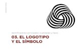 03. IV. EL LOGOTIPO Y EL SIMBOLO (IDENTIFICADORES PRINCIPALES: CUALIDADES Y TIPOS)