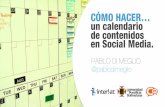 Contenido en Social Media: ¿Cómo desarrollar un calendario de publicaciones para nuestras redes sociales?