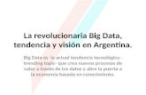La revolucionaria big data, tendencia y visión