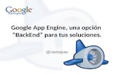 Google App Engine, una opción back-end para tus soluciones.