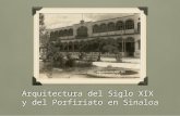 Arquitectura del Siglo XIX y del Porfiriato en Sinaloa