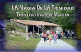 La magia de la trinidad trinitatearen magia