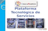 Servicios Plataforma Tecnológica Educamadrid