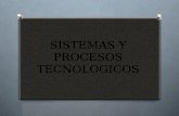 Sistemas y procesos tecnologicos