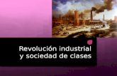 Revolución industrial y sociedad de clases