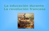La educacion durante la Revolución Francesa