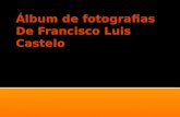 áLbum De Fotografias De Francisco Luis Castelo