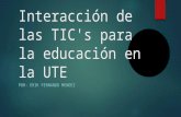 Interacción de las TIC's para la educación