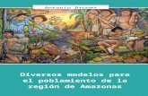 Diversos modelos para el poblamiento de la región de Amazonas. Implicaciones para la arqueología venezolana
