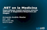 [Code Camp 2009] Aplicaciones de .NET en la medicina (Armando A. Meabe)