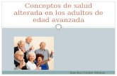 Capitulo 3 conceptos de salud alterada en los adultos de edad avanzada
