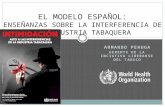 El modelo español: Enseñanzas sobre la interferencia de la industria tabaquera