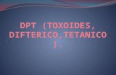 Dpt (Toxoides, Difterico,Tetanico)