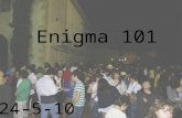 Enigma 101