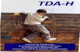 Protocolo de Coordinación de Actuaciones Educativas y Sanitarias en la Detección y Diagnóstico del Trastorno por Déficit de Atención e Hiperactividad (TDA-H)