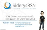 Como crear una solución ecm (cero papel) en share point 2013 sps13
