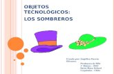 Objetos Tecnológicos: Los Sombreros 2010