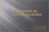 Sexenio de Luis Echeverria