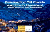 Como Invertir en Vail, Colorado como Comprador Internacional