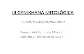 III Gymkhana Mitológica: Madrid, capital del mito.
