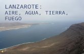 Lanzarote, aire, agua, tierra, fuego