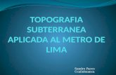 TOPOGRAFIA Y TUNEL DEL METRO DE LIMA - PROPUESTA