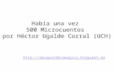 Había una vez 500 microcuentos por Héctor Ugalde Corral (UCH)