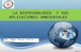 Biotecnologia y sus aplicaciones ambientales