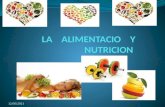 La    alimentacio    y nutricion