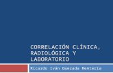 Correlación clínica, radiológica y laboratorio