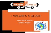 + Valores X Guate