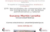 Español con fines profesionales: necesidades de comprensión de los inmigrantes en los ámbitos administrativo y laboral”. XX Congreso Internacional de ASELE, 2009