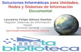 Soluciones Informáticas para Unidades, Redes y Sistemas de Información Documental