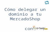 Cómo delegar tu dominio a MercadoShops con GoDaddy (Argentina)