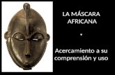 Máscara africana. Acercamiento a su comprensión