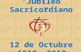 Jubileo Misioneros Sacricordianos : Argentina 12 Octubre 1912-2012