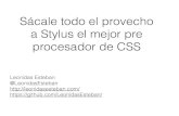 Sácale todo el provecho a Stylus el mejor pre procesador de CSS