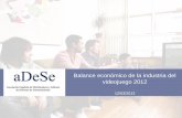 Balance Económico (aDeSe) - Industria Española del Videojuego 2012