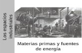 a. Las bases de la industria española: materias primas y fuentes de energía