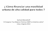 Gerhard Menckoff - Cómo Financiar una Movilidad Urbana de Alta Calidad para Todos