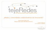 Presentacion redes colaborativas y redes de innovación @tejeredes para @thinkcommons