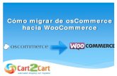 Cómo migrar de osCommerce a WooCommerce con Cart2Cart