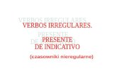 Presente de indicativo (verbos irregulares) 2 (cambio de vocal)
