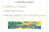 Catálogo: CABALLEROS, PRINCESAS, DRAGONES Y CASTILLOS