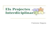 Els Projectes Interdisciplinaris